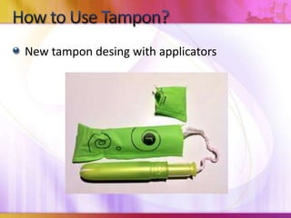 New tampon desing with applicators
 