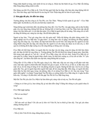 Nàng nhặt nhạnh tư trang, một mình tới trụ sở công ty. Đoàn tàu lăn bánh rời ga, Chân Mật vẫn không
thấy bóng dáng chồng mình ra tiễn.

Hai tháng sau khi Chân Mật ra đi, Viên Hi bán ngôi biệt thự ba tầng, tiền bán nhà cũng không biết đi
đâu. Nên nhớ rằng, ngôi biệt thự đó là của ông bố Viên Thiệu tặng đôi trẻ làm tổ uyên ương!

2. Vừa gặp đã yêu, tin đồn lan rộng

Trưởng phòng văn hóa công ty là Tào Phi, con Tào Tháo. "Đúng là kiểu quản lý gia tộc" - Chân Mật
thầm nghĩ. Sự đã đến đây thì chỉ còn biết theo mệnh trời.

Nàng không ngờ mình đem đến văn phòng bao thay đổi. Còn Tào Phi, vừa gặp nàng, anh ta như bị điện
giật, chân tay lúng túng, không biết làm gì. Không biết vô tình hay hữu ý mà Tào Tháo luôn sắp xếp để
nàng ở lại làm thêm giờ. Lý do thật đơn giản: Chân Mật là người phụ nữ tài năng. Nếu nàng chỉ có mỗi
tài năng thì không sao, nàng lại còn đẹp, vấn đề thêm phức tạp.

Người ta hay bảo: "Trai gái cùng làm việc thì quên mệt". Điều đó không cần phải chứng minh. Các
đồng nghiệp của Chân Mật như "cá gặp nước", ai cũng làm việc cố gắng; mà không chỉ đồng nghiệp,
ngay ông chủ cũng vậy. Tuy nhiên, sắc đẹp luôn kèm theo sự trớ trêu: nếu nàng làm tốt, người ta sẽ cho
nàng thành công nhờ sắc đẹp; nếu nàng làm dở, người ta sẽ cho nàng cậy được ưu ái nên chây ỳ. Kết
quả là có khiêng đá bị đập xuống chân thì cũng không ai thông cảm với nàng.

Chân Mật chỉ biết than thầm. Là người đàn bà vừa đẹp vừa tài năng, song tài năng chỉ khổ làm thêm
giờ, sắc đẹp chỉ khổ lời ong tiếng ve. Trưởng phòng Tào Phi rất thích kéo nàng đi ngoại giao. Quả thật,
nếu trong cuộc gặp gỡ có "mỹ nữ + tài nữ" Chân Mật, công việc rất trôi chảy. Song Chân Mật chỉ có
cảm giác bị sỉ nhục, nàng bị người khác chuốc rượu, bị chèo kéo xướng ca, có kẻ còn sờ sẫm. Vì "yêu
cầu công tác", lại thèm chịu lệnh của cấp trên, nàng không thể cự tuyệt.

Tiếng đồn về Chân Mật và Tào Phi ngày càng ly kỳ. Một mặt, tiếp xúc nơi công sở dễ phát sinh tình
cảm; một mặt, người ta thích đồn thổi chuyện trai gái cơ quan. Ai tốt với ai, ai liếc ai, ai đầu mày cuối
mặt với ai, tin tức từng rổ từng rổ từ văn phòng chuyển ra ngoài. Huống hồ đôi này: trai là con cả tổng
giám đốc Tào, gái là người đẹp nhìn người biết mặt, đề tài càng hấp dẫn. Đồn rằng, có người đã nhìn
trộm thấy họ làm tình ngay trong văn phòng, thấy rõ cả mông Chân Mật có vết. Sau này trong "Tam
quốc diễn nghĩa", La Quán Trung thuật Tào Phi thừa cơ cưỡng chiếm Chân Mật cũng là vì nghe tin đồn
kiểu này. Và cũng vì bị đồn thổi, mỗi lần gặp Tào Phi là Chân Mật lúng túng.

Một lần Tào Phi yêu cầu Chân Mật ở lại làm thêm giờ, nàng viện cớ này nọ, Tào Phi nổi giận:

- Chúng ta có làm gì đâu, bọn chúng lấy gì mà dám đồn xằng? Chẳng thà chúng ta yêu quách nhau là
xong!

Chân Mật ngập ngừng:

- Thế coi sao được?

Tào Phi nói:

- Thế nào mới coi được? Chỉ cần em ly hôn với Viên Hi, hai ta thích gì làm nấy. Trai gái yêu nhau
chẳng chướng mắt ai!

Chân Mật nói:

- Nếu ly hôn Viên Hi thì cũng chẳng được yên thân.
 