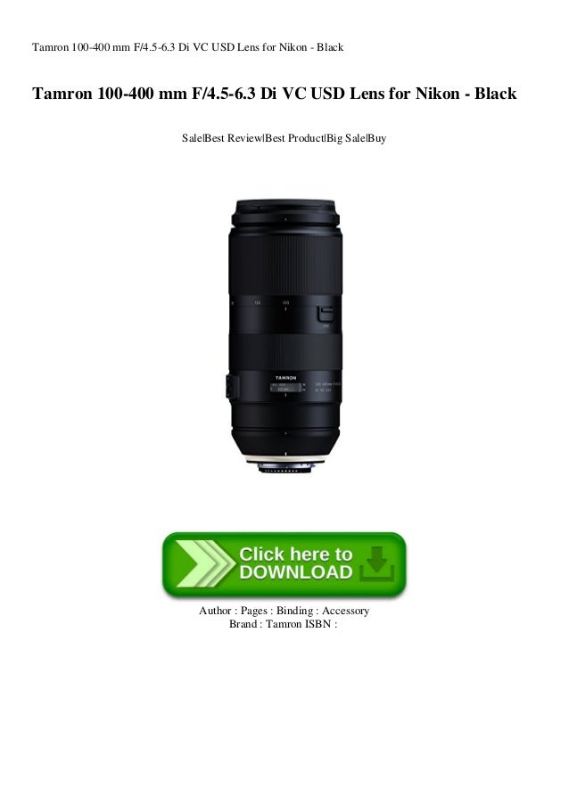 Tamron 100 400 Mm F4 5 6 3 Di Vc Usd Lens For Nikon Black Tamron 100 400 Mm F4 5 6 3 Di Vc Usd Lens For Nikon Black