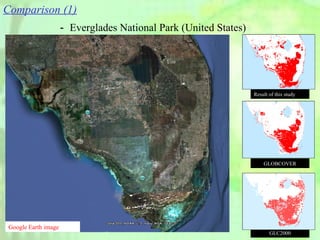 Comparison (1) － Everglades National Park (United States) Google Earth image Result of this study GLOBCOVER GLC2000 