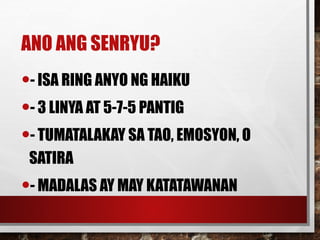 Example Ng Senryu Tanaga_Haiku_Senryu_ mula sa bansang hapon | PPTX