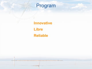 Program Innovative Libre Reliable 