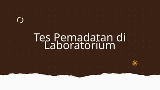 Tes Pemadatan di
Laboratorium
 
