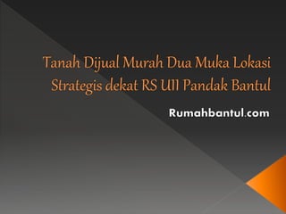 Tanah Dua Muka Lokasi Strategis di Bongsren Pandak | 081802705008