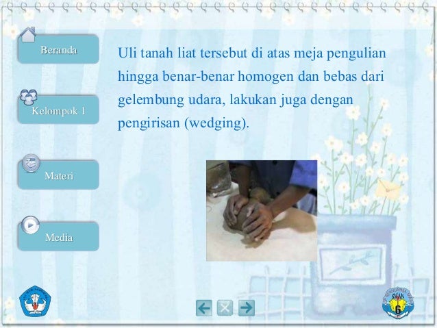 Mengolah tanah liat dengan menggunakan teknik pilin Mengolah tanah liat dengan menggunakan teknik pilin