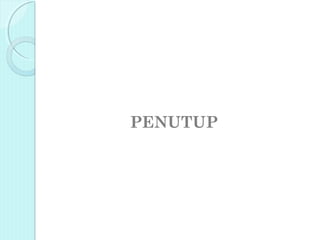 PENUTUP
 