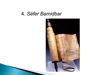 4. Séfer Bamidbar
 