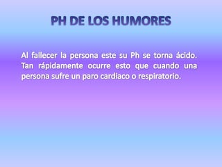 AUSENCIA DE LA CIRCUILACIONLa abolición de la circulación se confirma con las siguientes pruebas:- Prueba del Pulso.- Desaparición de los ruidos cardiacos.- Ligadura del dedo.