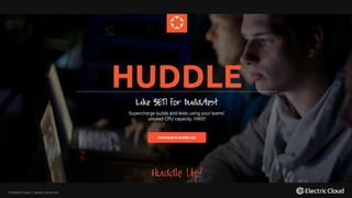 © Electric Cloud | electric-cloud.com
 