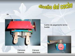 diseño del coche Cañón de pegamento termo fusible Alerón de plasma Cámaras traseras Cámara delantera