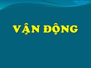 VAÄN ÑOÄNG
 