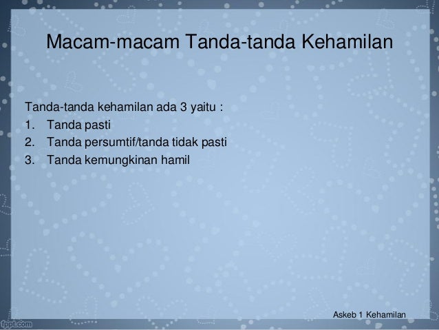 Tanda tanda kehamilan dan pemeriksaan diagnostik kehamilan Tanda tanda kehamilan dan pemeriksaan diagnostik kehamilan