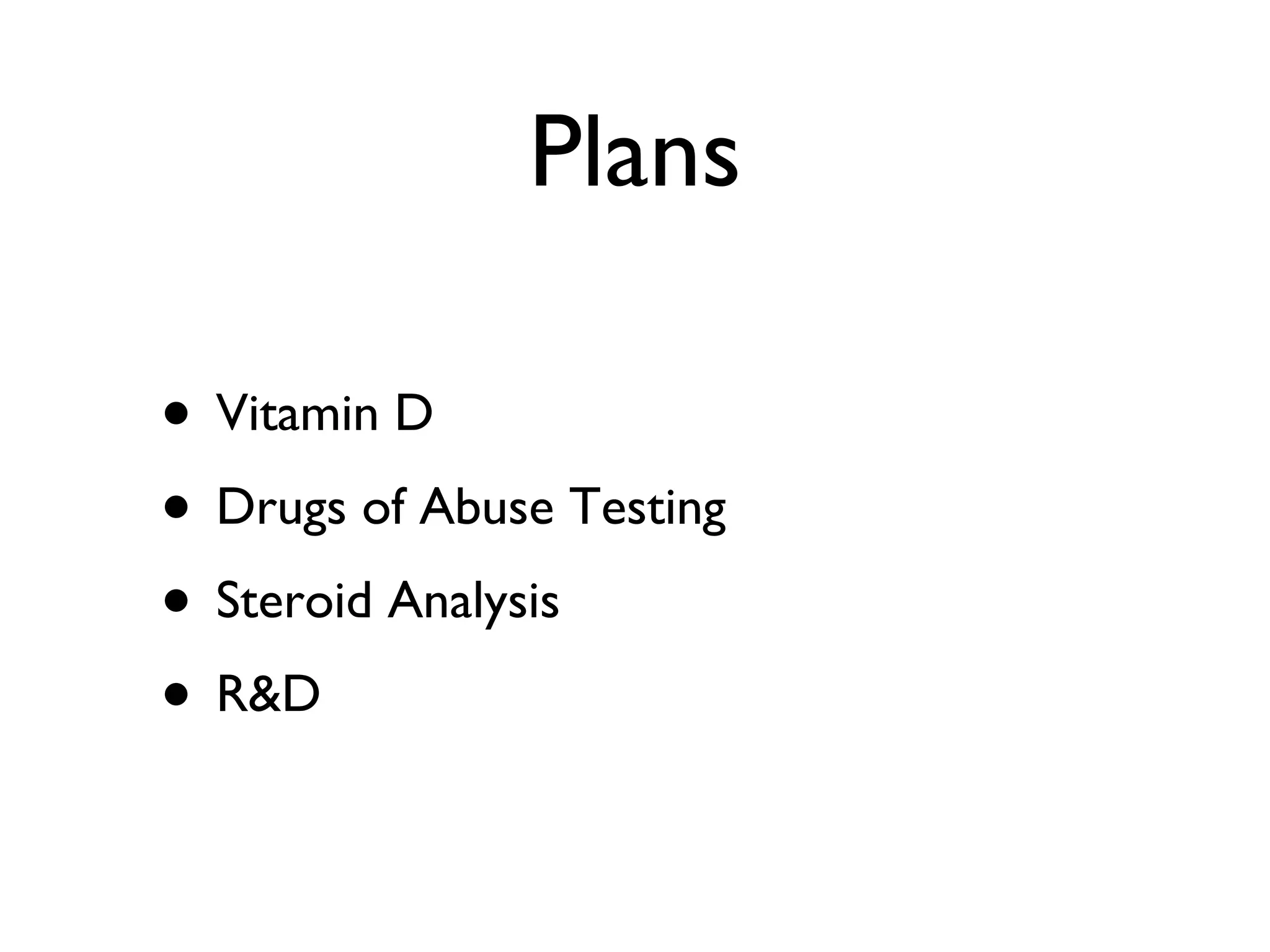 Plans Vitamin D Drugs of Abuse Testing Steroid Analysis R&D 
