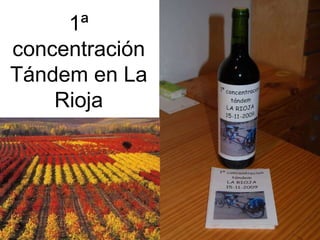 1ª concentración Tándem en La Rioja 