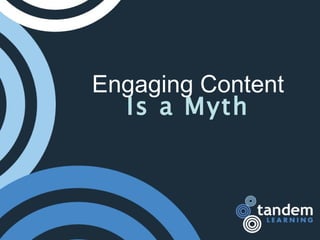 Engaging Content Is a Myth 