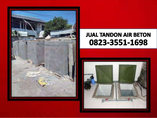 0823 3551 1698 Harga Tandon Air Beton Sidoarjo