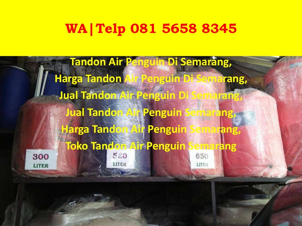 WA 081 5658 8345, Tandon Air Penguin Di Semarang