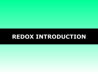 REDOX INTRODUCTION 