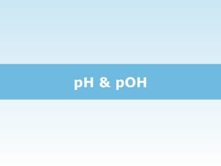 pH & pOH 