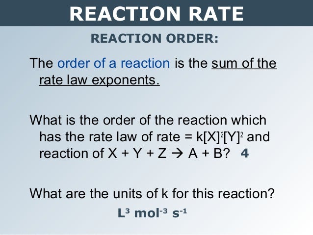reaction order rate laws labpaq Rate law, reaction order rate law - shows how rate depends on concentrations first-order reaction - reaction where rate depends on concentration of single. reaction order rate laws labpaq Rate law, reaction order rate law - shows how rate depends on concentrations first-order reaction - reaction where rate depends on concentration of single.