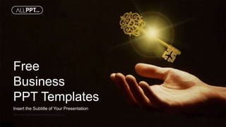 http://www.free-powerpoint-templates-design.com
Free
Business
PPT Templates
Insert the Subtitle of Your Presentation
 