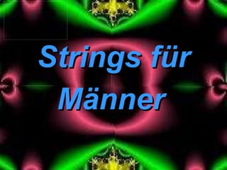 Männer Strings für 