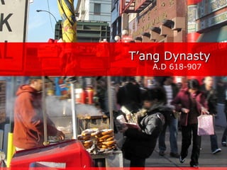 T’ang Dynasty A.D 618-907 