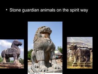 • Stone guardian animals on the spirit way
 
