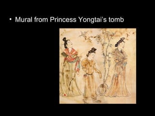 • Mural from Princess Yongtai’s tomb
 