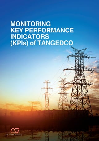 MONITORING
KEY PERFORMANCE
INDICATORS
(KPIs) of TANGEDCO
 