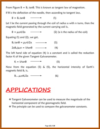 Page 13 of 19
From Figure B = Bh tanθ. This is known as tangent law of magnetism.
If θ is the deflection of the needle, th...