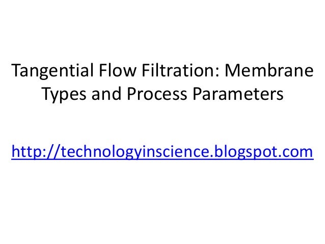 tangential flow filtration tangential flow filtration