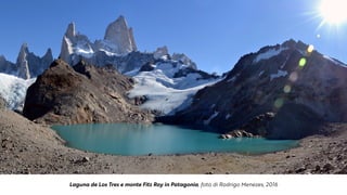 Laguna de Los Tres e monte Fitz Roy in Patagonia, foto di Rodrigo Menezes, 2016
 