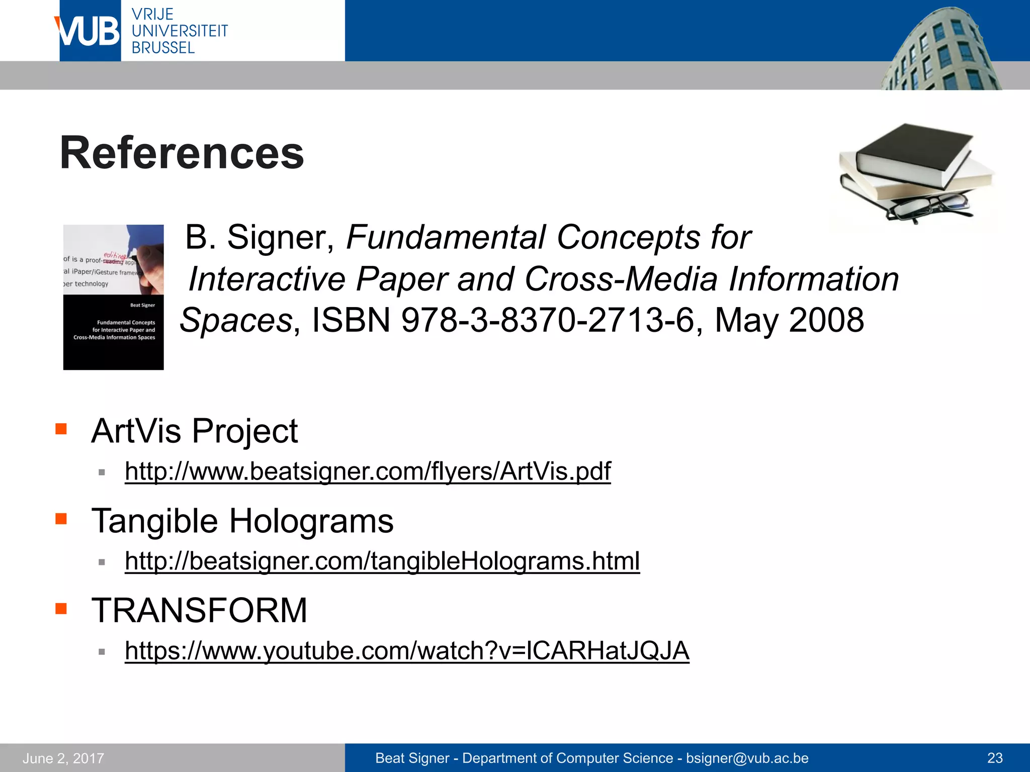 Beat Signer - Department of Computer Science - bsigner@vub.ac.be 23September 23, 2017
TangHo Interactions
Timothy J. Curtin
 