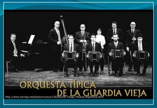 http://www.taringa.net/posts/musica/1302663/El-Tango,-Musica-Argentina.html 