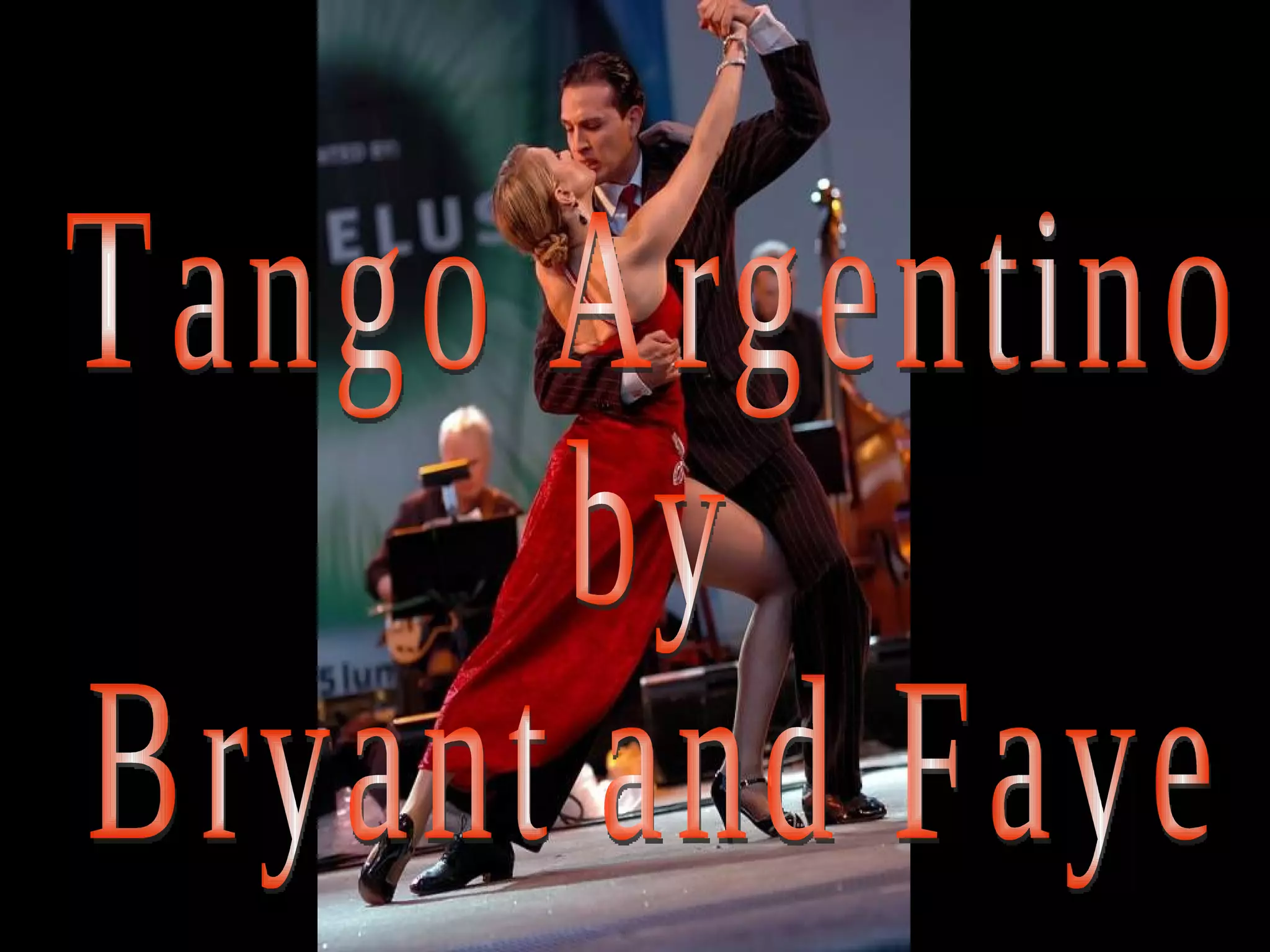 Tango Argentino by Bryant and Faye