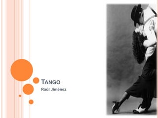 Tango Raúl Jiménez 