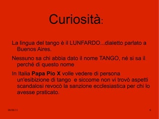 Caratteristiche fondamentali : Il tango argentino è un ballo passionale,intimo,basato sull'improvvisazione:L'uomo guida,la donna segue. 