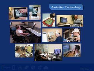 AAssssiissttiivvee TTeecchhnnoollooggyy 
© 2014 Tangoe, Inc. 
 