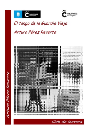 El tango de la Guardia Vieja 
Arturo Pérez Reverte 
 
