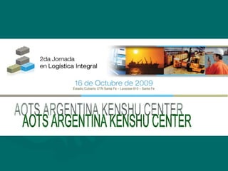 AOTS ARGENTINA KENSHU CENTER 