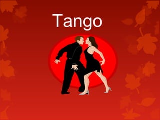 Tango
 