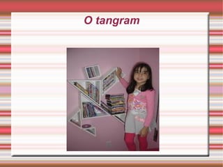 O tangram 