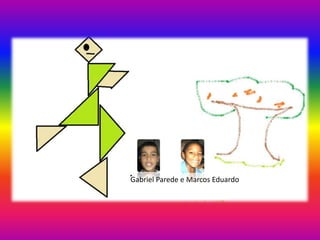 Gabriel Parede e Marcos Eduardo
 