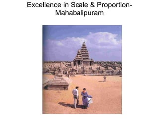 Excellence in Scale & Proportion-Mahabalipuram 