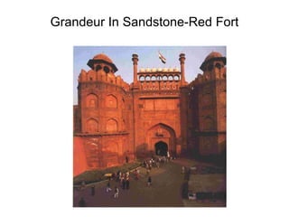 Grandeur In Sandstone-Red Fort 