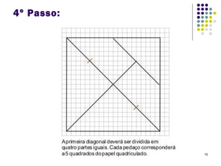 10
4º Passo:
 