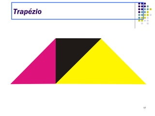 17
Trapézio
 