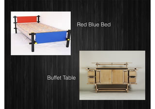 Red Blue Bed 
Buffet Table 
 