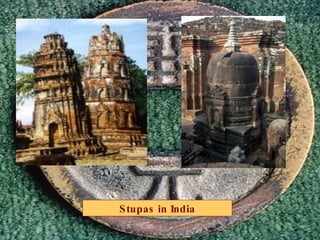 Stupas in India 